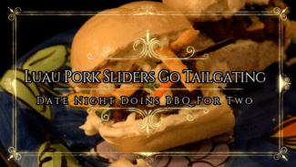 Read more about the article Video Luau Pork Sliders Go Tailgating