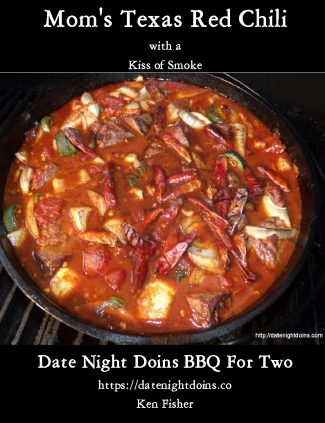 Read more about the article Mom’s Texas Red Chili: With A Kiss of Smoke Cookbook