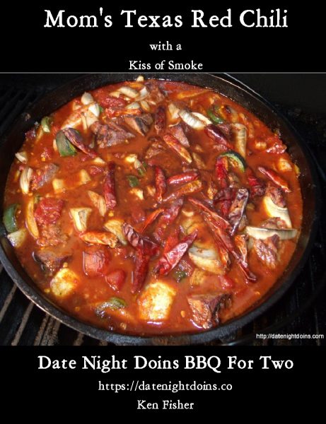 Mom's Texas Red Chili: With A Kiss of Smoke Cookbook 1